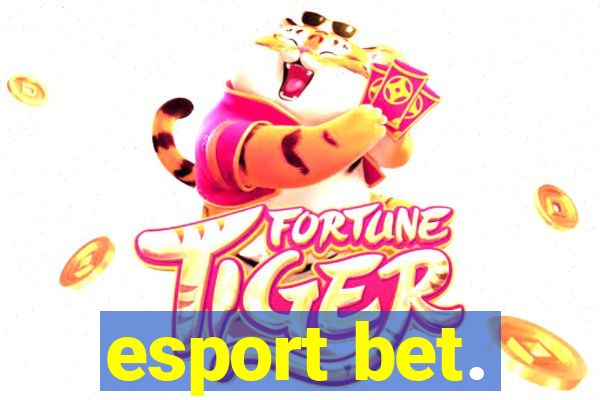 esport bet.